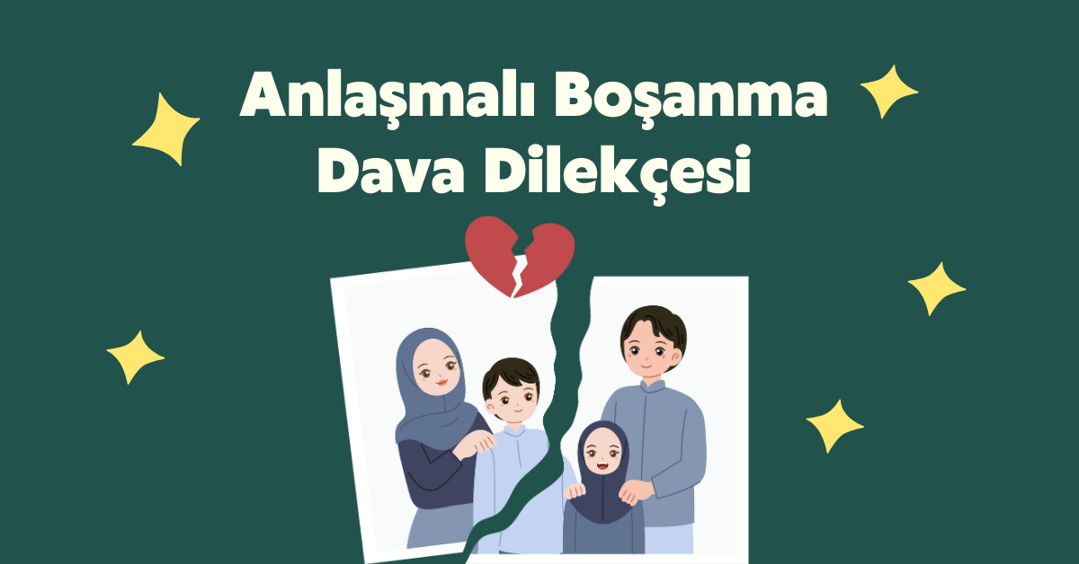 Anlaşmalı Boşanma Dava Dilekçesi Örnek