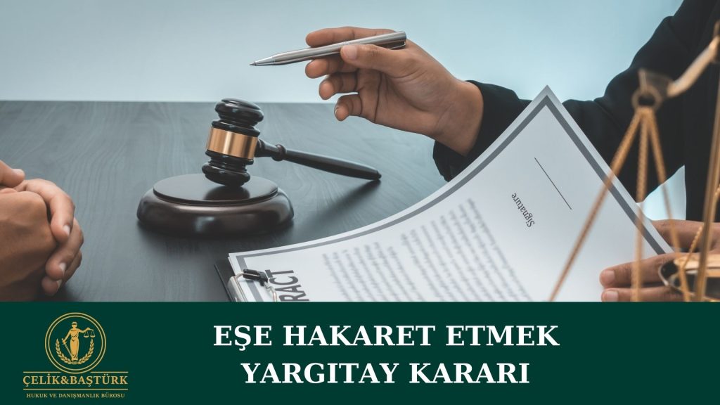 Kadının Kocasına Hakaret Etmesi Yargıtay