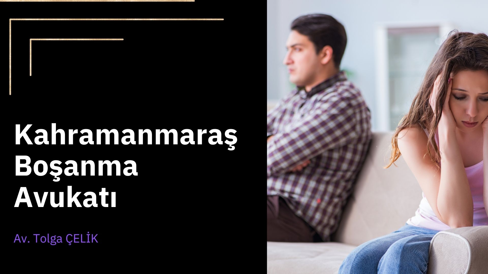 Kahramanmaraş Boşanma Avukatı