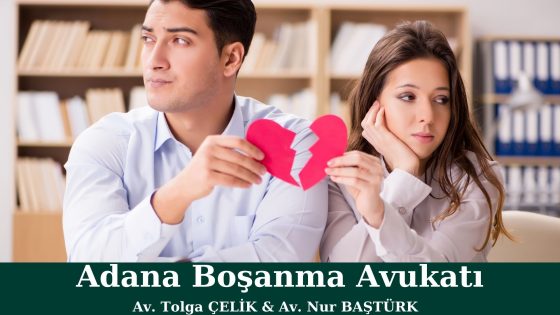 Adana Boşanma Avukatı