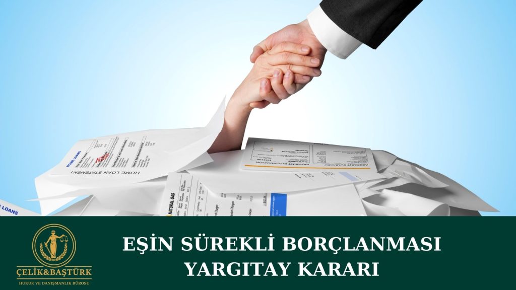 Eşin Sürekli Borçlanması Boşanma 