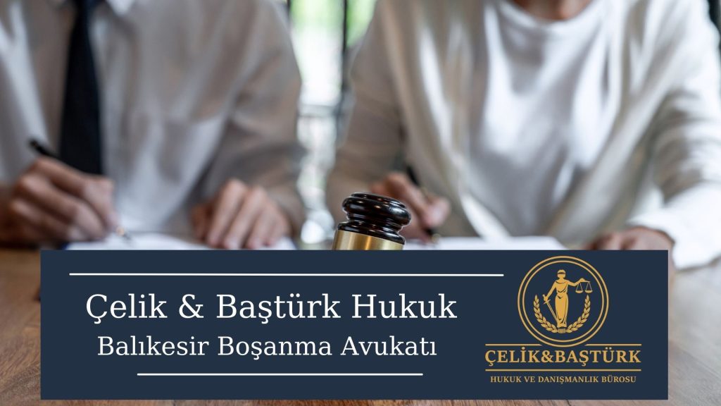 Balıkesir Boşanma Avukatları