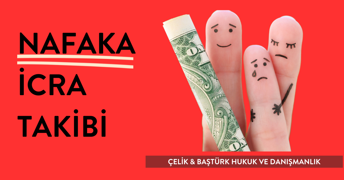 Birikmiş Nafaka İcra Takibi