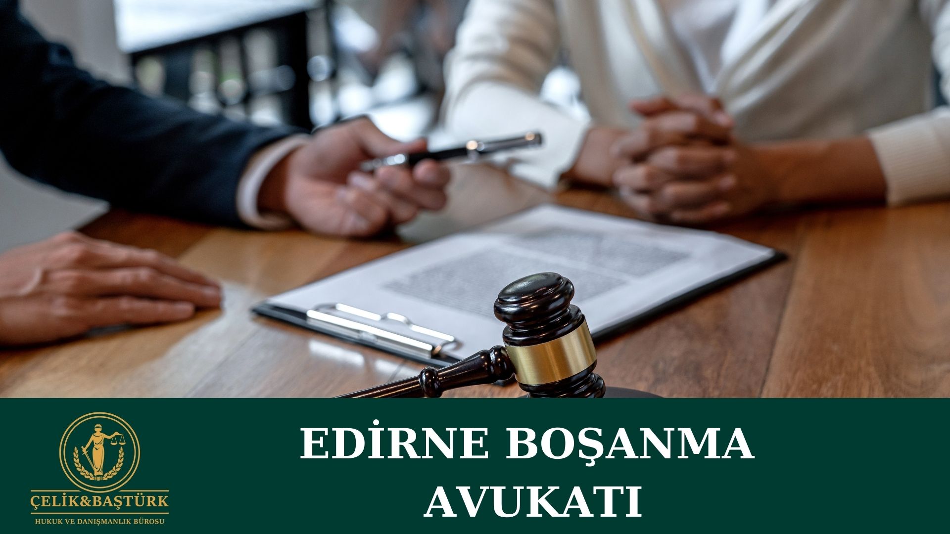 Edirne En İyi Boşanma Avukatı