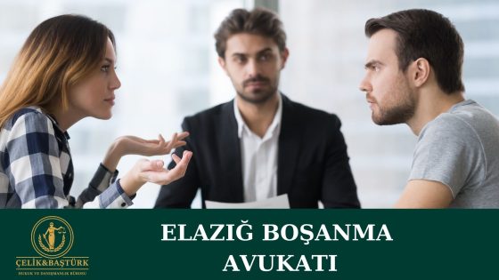Elazığ Boşanma Avukatı