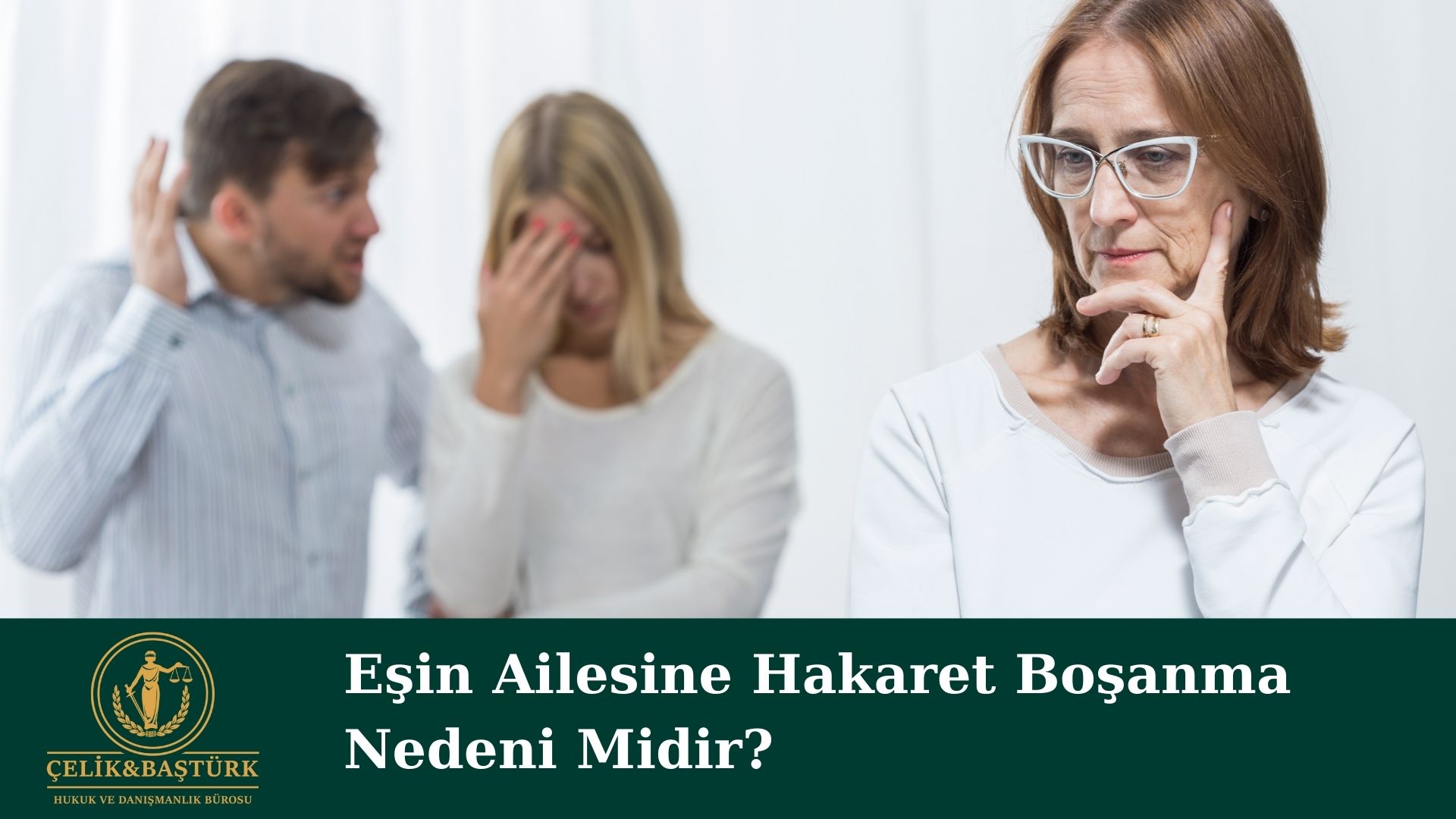 Eşin Ailesine Hakaret Boşanma Sebebidir