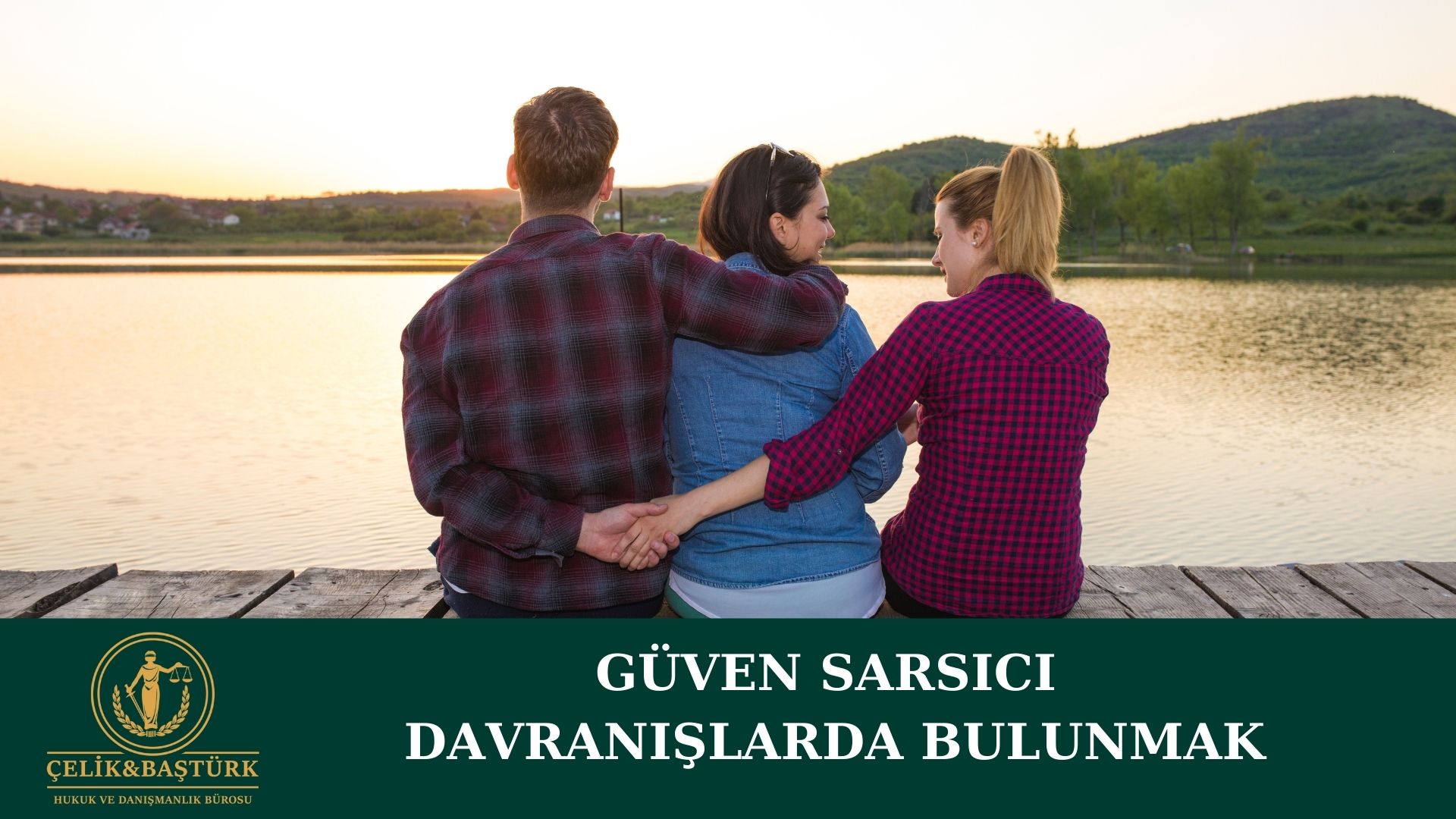 Güven Sarsıcı Davranış Nedeniyle Boşanma