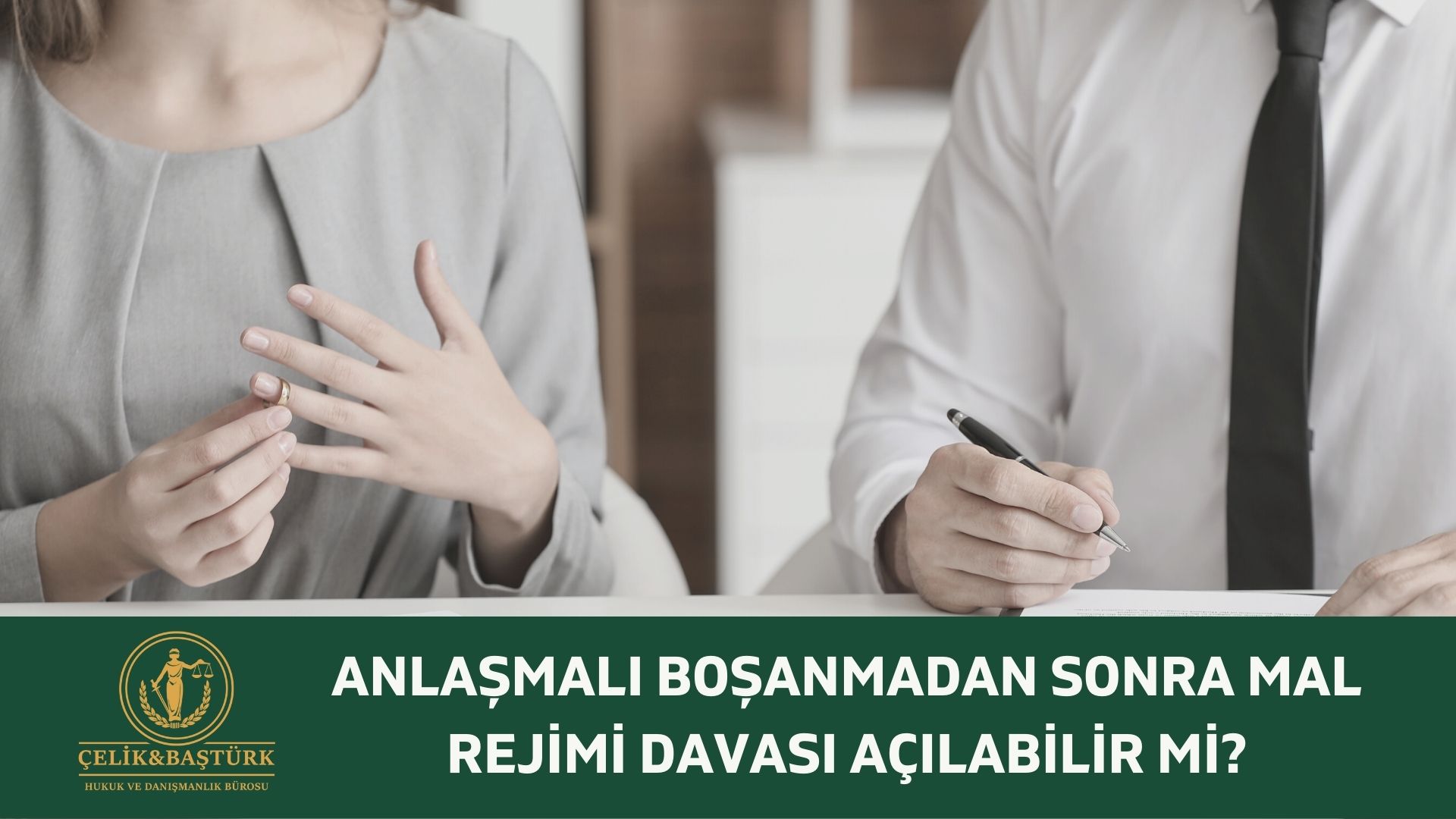 Anlaşmalı Boşanmadan Sonra Mal Rejimi Davacı Açılabilir Mi?