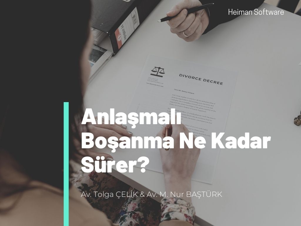 Anlaşmalı Boşanma Ne Kadar Sürüyor