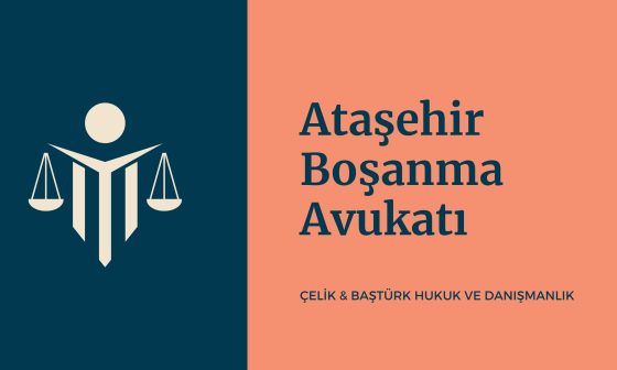 Ataşehir Boşanma Avukatı