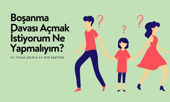 Boşanma Davası Açmak İstiyorum Ne Yapmalıyım?