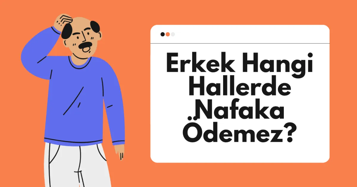 Erkek Hangi Hallerde Nafaka