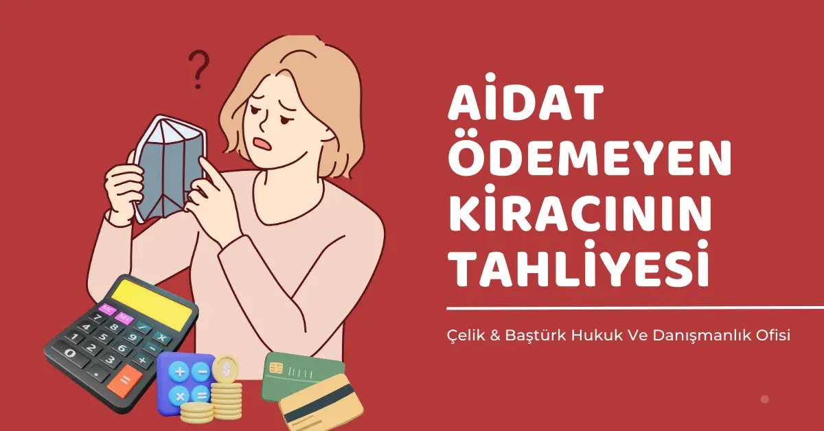 Aidat Ödemeyen Kiracının Tahliyesi