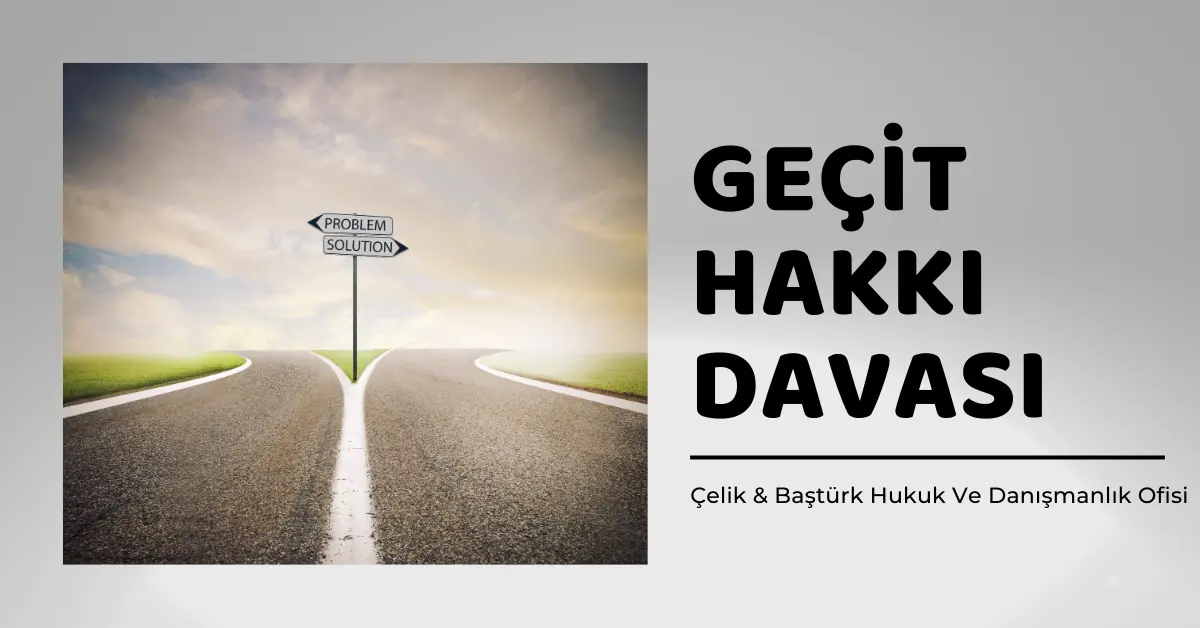 Geçit Hakkı Davası Dilekçe Örneği