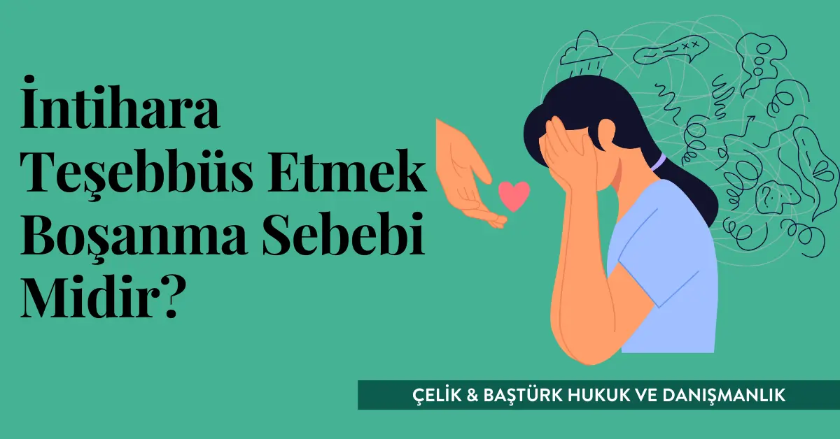 İntihara Teşebbüs Etmek Boşanma Nedeni Midir