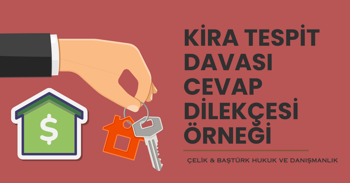 Kira Tespit Davası Cevap Dilekçesi Örneği