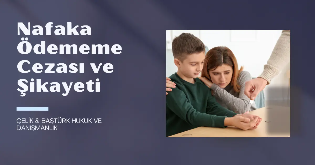 Nafaka Ödememe Şikayeti