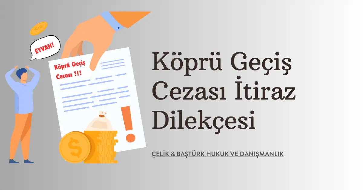 HGS Geçiş İhlali İtiraz Dilekçesi