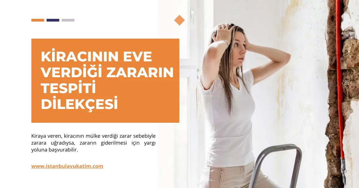 Kiracının Eve Verdiği Zararın Tespiti Dilekçesi