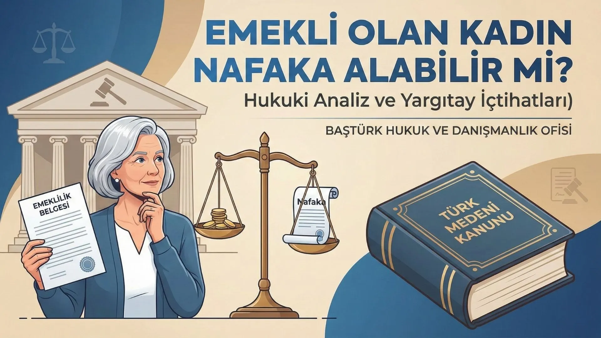 Emekli Olan Kadın Nafaka Alabilir Mi?