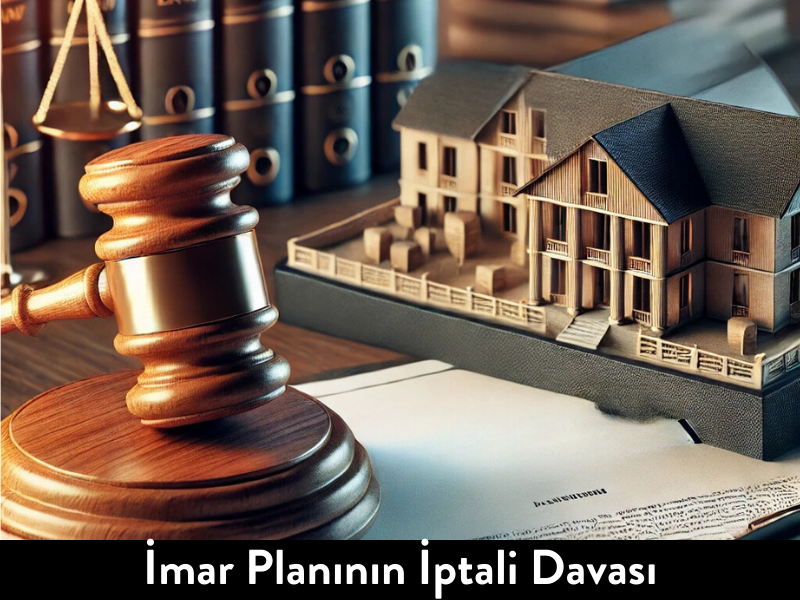 İmar Planının İptali Davası