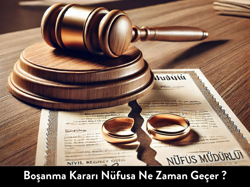 Boşanma Kararı Nüfusa Ne Zaman Geçer 