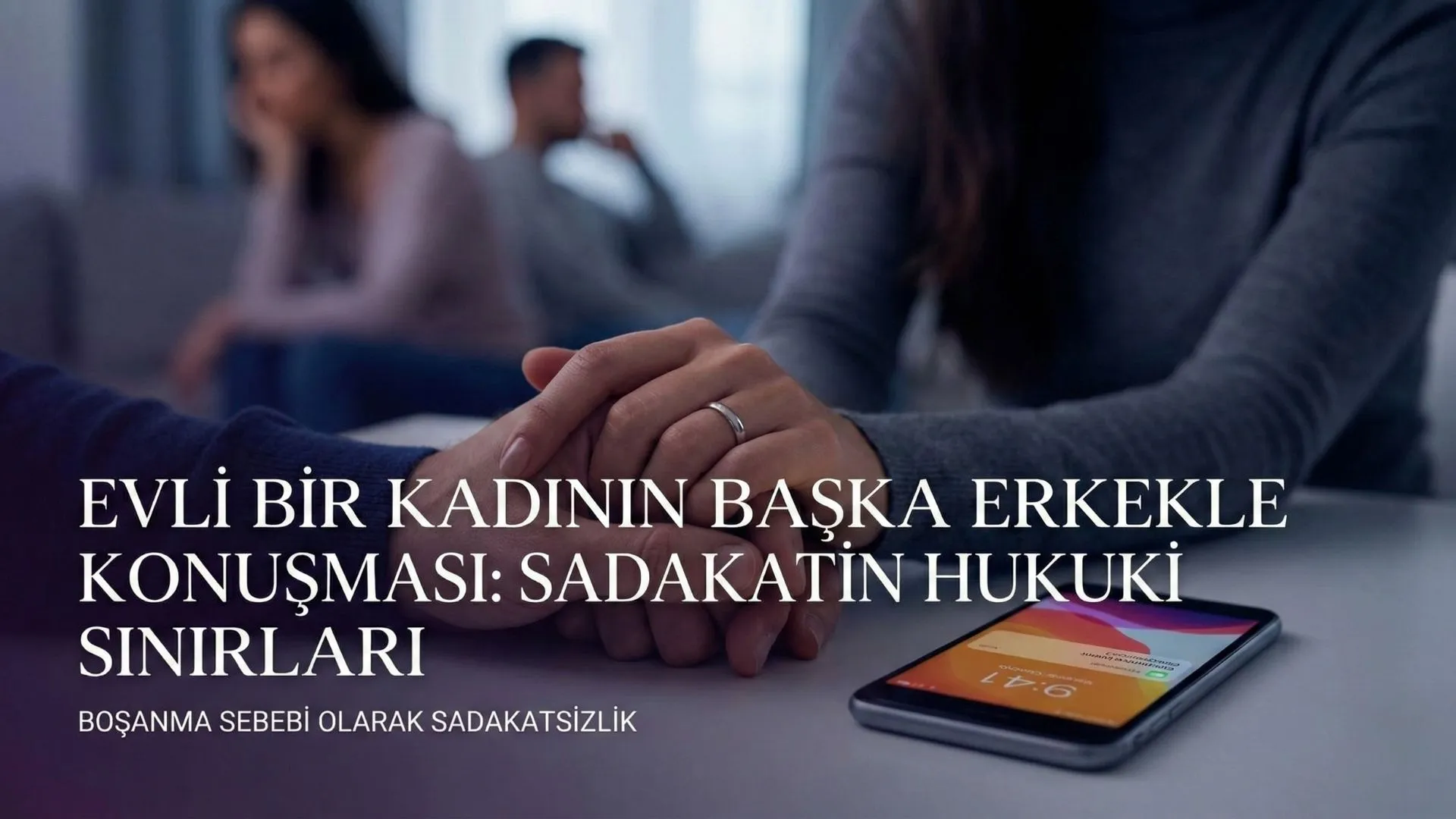 Evli Bir Kadının Başka Erkekle Konuşması